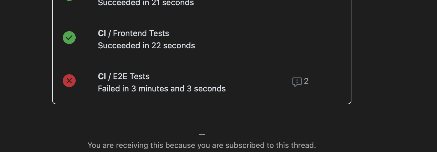 CI results showing Frontend Tests passing but E2E Tests failing in 3 minutes