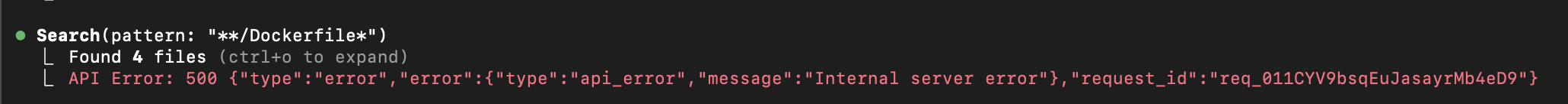 Claude Code hitting an API 500 error while searching for Dockerfiles