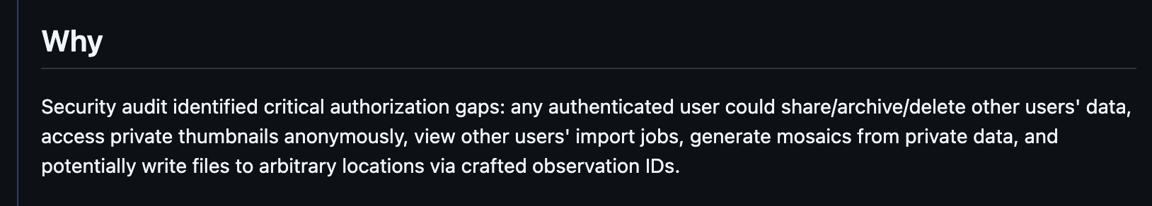 PR Why section describing critical authorization gaps: users could access other users' data, private thumbnails, import jobs, and write files via crafted observation IDs